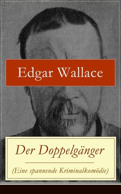 Der Doppelgänger (Eine spannende Kriminalkomödie) (eBook, ePUB) - Wallace, Edgar