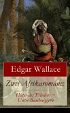 Zwei Afrikaromane: Hüter des Friedens + Unter Buschniggern (eBook, ePUB)