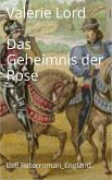 Das Geheimnis der Rose (eBook, ePUB)