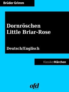 Dornröschen - Little Briar-Rose (eBook, ePUB) - Grimm, Brüder