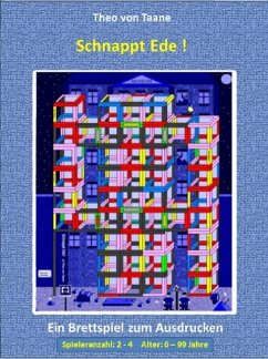Schnappt Ede ! - 4 Spieler Vollversion - Kreativ & Spaß: Ein spannendes Brettspiel im 3D Design (eBook, ePUB) - Taane, Theo Von