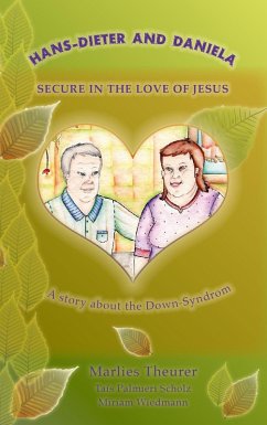 Hans - Dieter and Daniela - Secure in the Love of Jesus (eBook, ePUB)