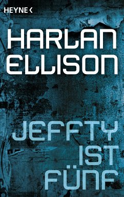 Jeffty ist fünf (eBook, ePUB) - Ellison, Harlan