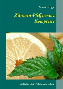Zitronen-Pfefferminz-Kompresse (eBook, ePUB) - Egle, Martina