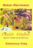 Familie Klopffuß 2: Gefahr im Brombeertal (eBook, PDF)