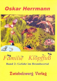 Familie Klopffuß 2: Gefahr im Brombeertal (eBook, PDF) - Herrmann, Oskar