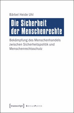 Die Sicherheit der Menschenrechte (eBook, PDF) - Uhl, Bärbel Heide