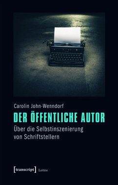 Der öffentliche Autor (eBook, PDF) - John-Wenndorf, Carolin