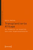 Transplantierte Alltage (eBook, PDF)