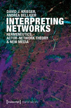 Interpreting Networks (eBook, PDF) - Krieger, David J.; Belliger, Andréa