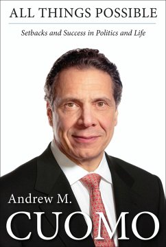 All Things Possible (eBook, ePUB) - Cuomo, Andrew M.