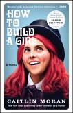 How to Build a Girl (eBook, ePUB)