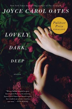 Lovely, Dark, Deep (eBook, ePUB) - Oates, Joyce Carol