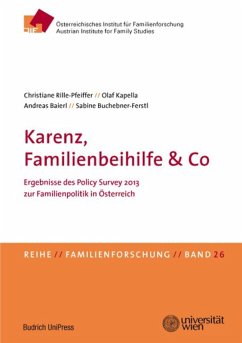 Karenz, Familienbeihilfe & Co (eBook, PDF) - Rille-Pfeiffer, Christiane; Kapella, Olaf; Baierl, Andreas; Buchebner-Ferstl, Sabine