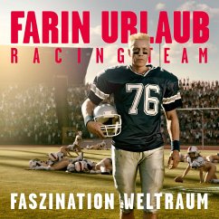 Faszination Weltraum - Farin Urlaub Racing Team