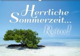 Herrliche Sommerzeit... Relax! / Geburtstagskalender (Wandkalender immerwährend DIN A2 quer)