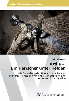 Attila ¿ Ein Herrscher unter Helden - Wieser, Gudrun S.