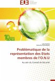 Problématique de la représentation des Etats membres de l'O.N.U