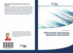 Diferenci¿t¿s urbaniz¿cijas izpausmes: C¿su piem¿rs Cover Diferenci¿t¿s urbaniz¿cijas izpausmes: C¿su piem¿rs