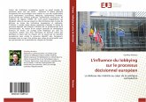 L'influence du lobbying sur le processus décisionnel européen