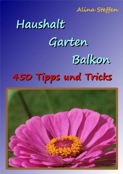 Haushalt Garten Balkon (eBook, ePUB) - Steffen, Alina