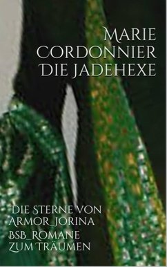Die Jadehexe (eBook, ePUB) - Cordonnier, Marie