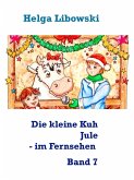Die kleine Kuh Jule - im Fernsehen (eBook, ePUB)