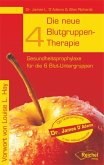 Die neue 4-Blutgruppen-Therapie (eBook, ePUB) Die neue 4-Blutgruppen-Therapie (eBook, ePUB)