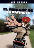 El rebelde de la patineta (eBook, ePUB)