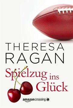 Spielzug ins Glück - Ragan, Theresa