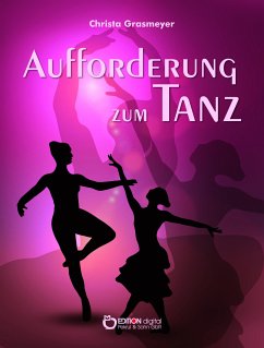 Aufforderung zum Tanz (eBook, ePUB) - Grasmeyer, Christa