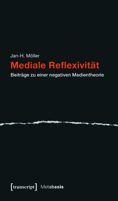 Mediale Reflexivität (eBook, PDF) - Möller, Jan-H.