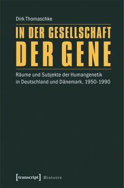 In der Gesellschaft der Gene (eBook, PDF) - Thomaschke, Dirk