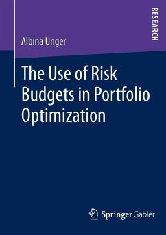 The Use of Risk Budgets in Portfolio Optimization - Unger, Albina