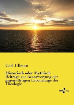 Historisch oder Mythisch - Ullman, Carl