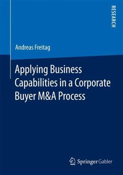 Applying Business Capabilities in a Corporate Buyer M&A Process - Freitag, Andreas