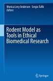 Rodent Model as Tools in Ethical Biomedical Research