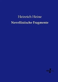 Novellistische Fragmente - Heine, Heinrich