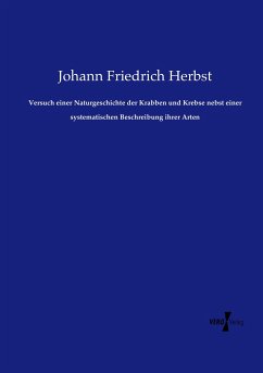 Versuch einer Naturgeschichte der Krabben und Krebse nebst einer systematischen Beschreibung ihrer Arten - Herbst, Johann Friedrich