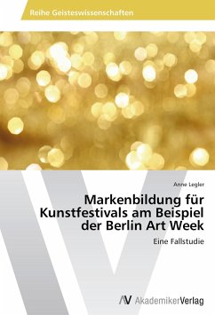 Markenbildung für Kunstfestivals am Beispiel der Berlin Art Week