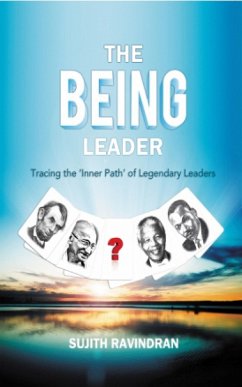 The BEING Leader (eBook, ePUB) - Ravindran, Sujith