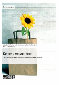 Korrekt konsumieren. Die ökologische Macht des bewussten Einkaufens (eBook, ePUB)