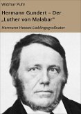 Hermann Gundert – Der "Luther von Malabar" (eBook, ePUB)