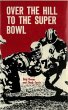Over the Hill to the Super Bowl (eBook,... - Bild 1