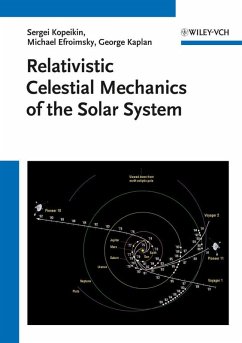 Relativistic Celestial Mechanics of the Solar System (eBook, PDF) - Kopeikin, Sergei; Efroimsky, Michael; Kaplan, George