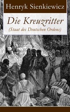 Die Kreuzritter (Staat des Deutschen Ordens) (eBook, ePUB) - Sienkiewicz, Henryk