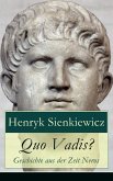 Quo Vadis? - Geschichte aus der Zeit Neros (eBook, ePUB)
