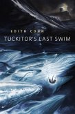 Tuckitor's Last Swim (eBook, ePUB)