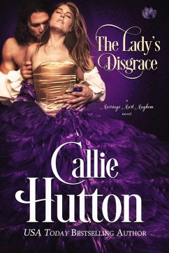 The Lady's Disgrace (eBook, ePUB) - Hutton, Callie