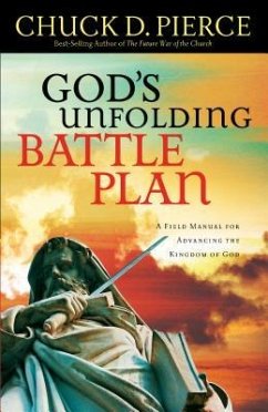 God's Unfolding Battle Plan - Pierce, Chuck D.